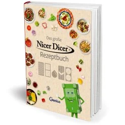 Genius - Das Große Nicer Dicer Rezeptbuch